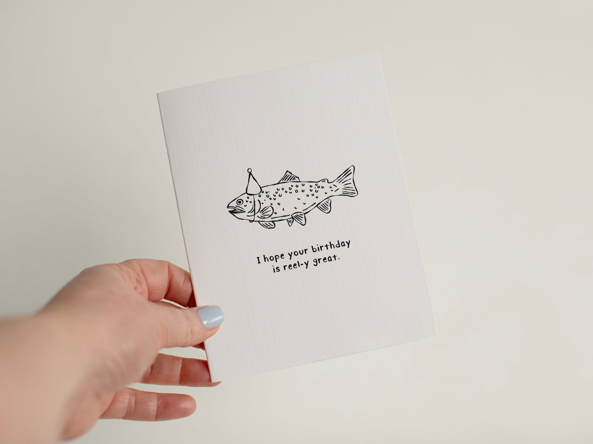Hand-Drawn Trout Birthday Card, Fisherman Gift, Reel-y Great Pun