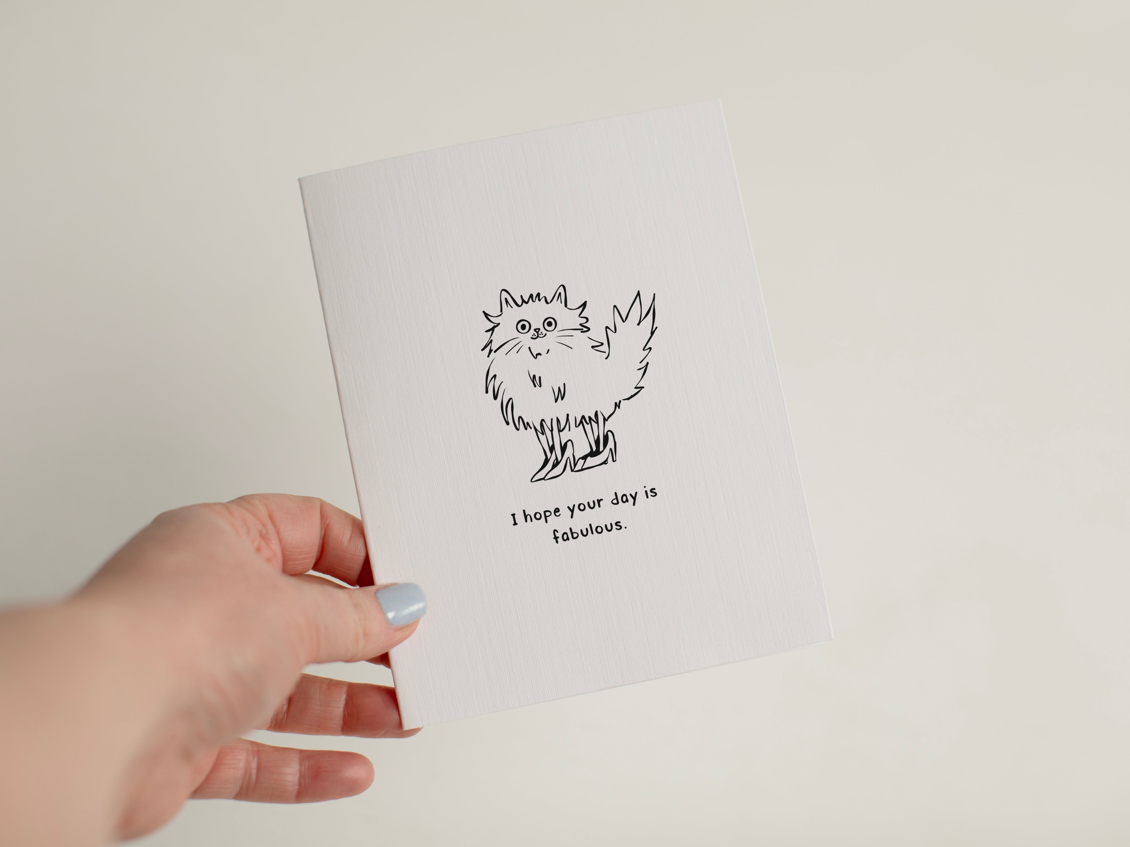 Fabulous Day | Funny Uplifting Cat Card #134