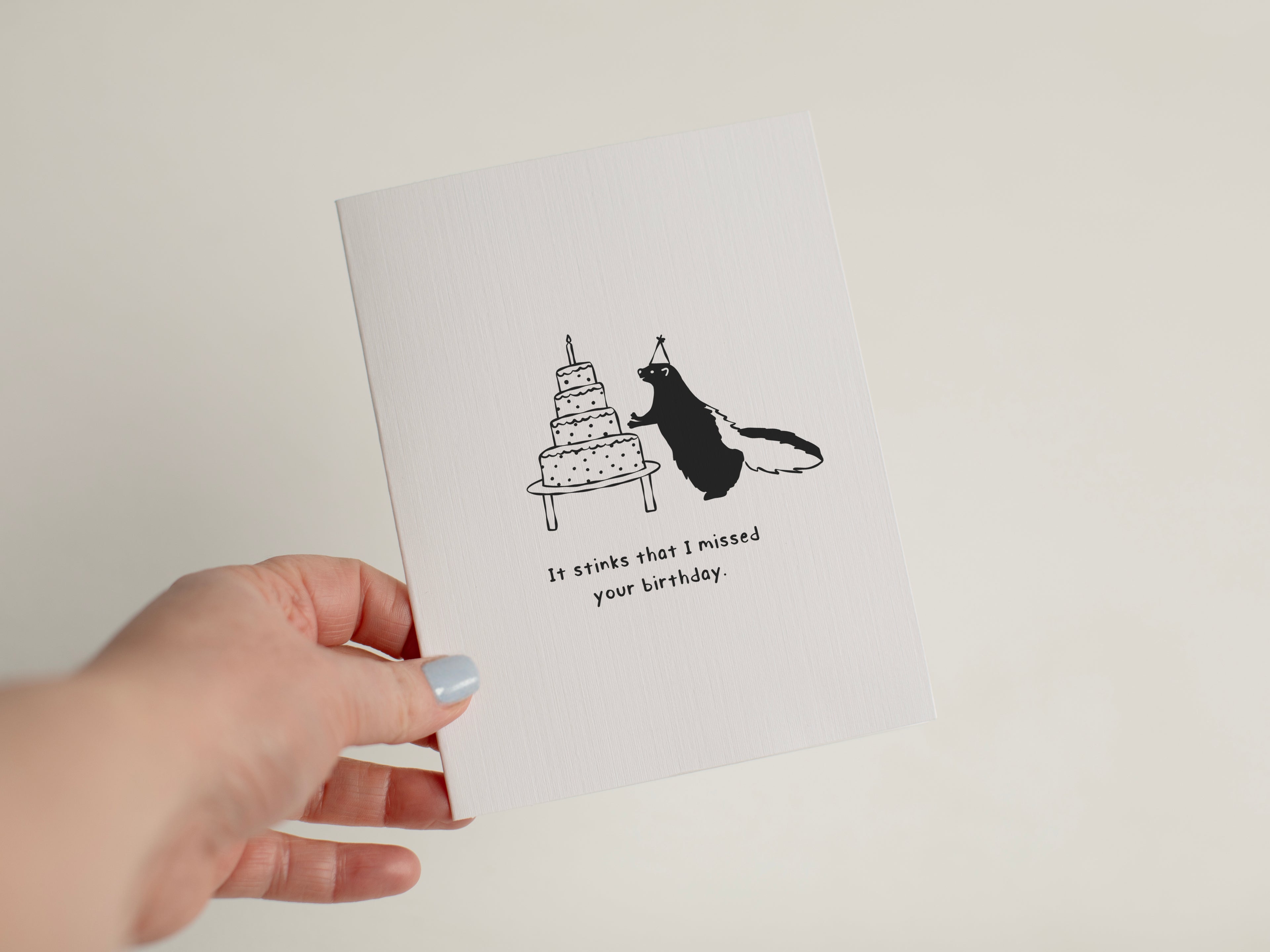 It stinks that I missed your birthday | Cute Skunk Card #127