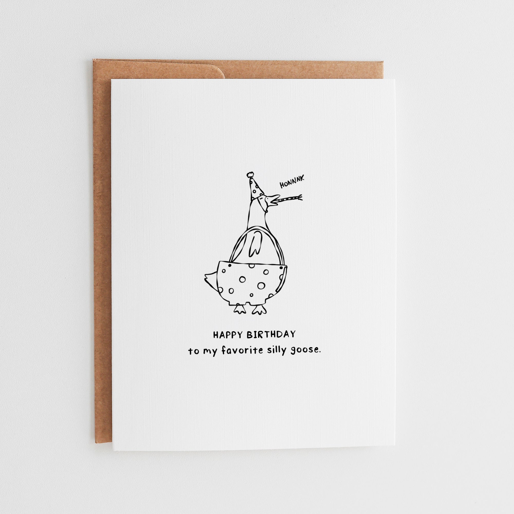 Funny Silly Goose Birthday Card, Honk Birthday Greeting, Cute Animal Pun Card, Birthday Card for Best Friend, Whimsical Birthday Gift #005