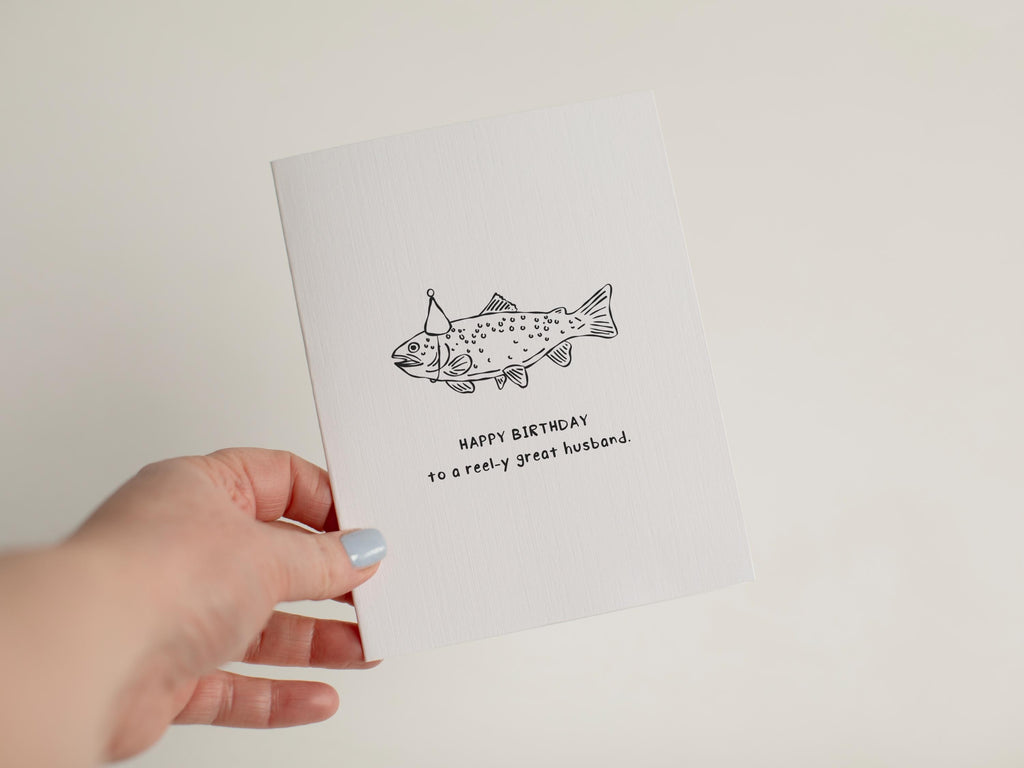 Funny Fishing Birthday Card for Husband, Reel-y Great Husband Card, Fish Pun Birthday Greeting, Outdoorsy Gift for Him, Trout Card #016
