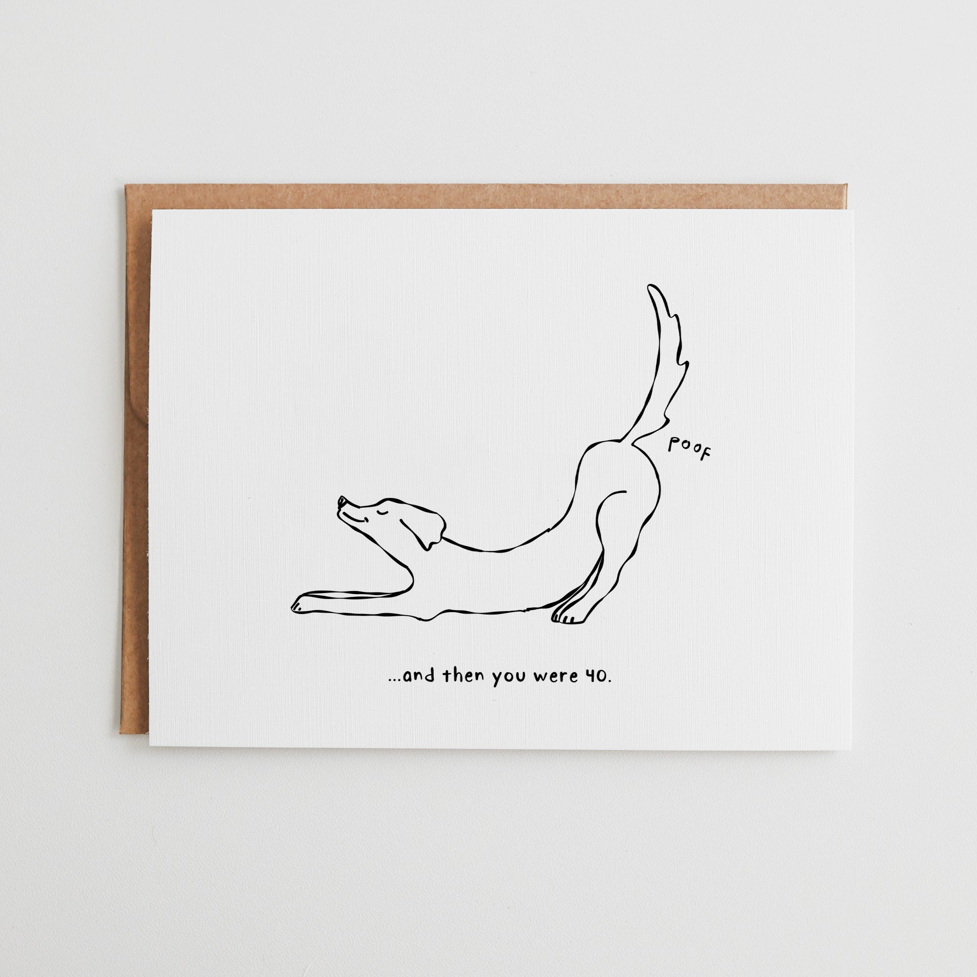Funny Dog Birthday Card, Poof You Are 40, Custom Age Birthday Greeting, Aging Humor for Friend, Sarcastic Milestone Birthday Card #015