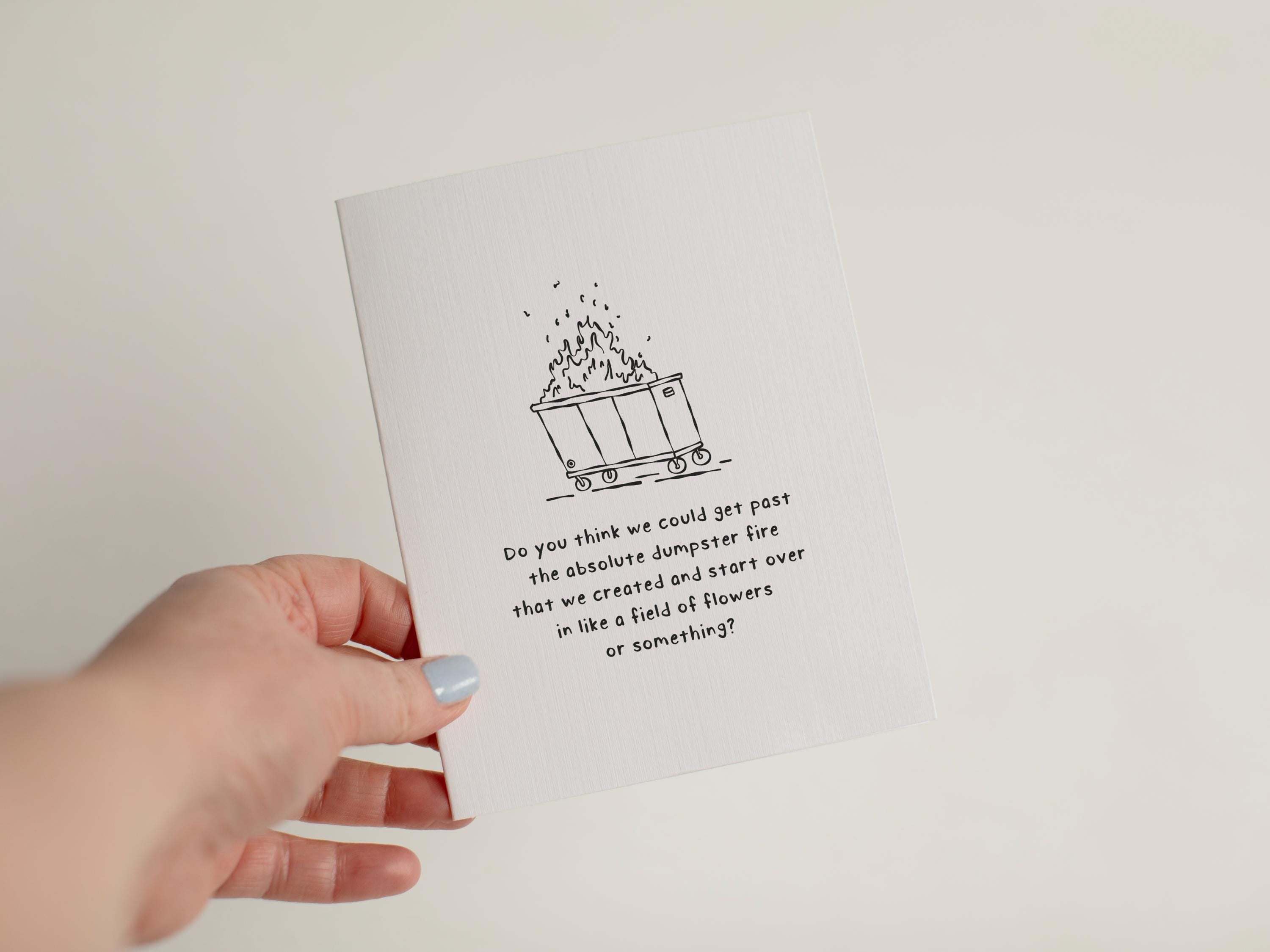 Funny Apology Card, Dumpster Fire Friendship Card, I'm Sorry Gift for Partner, Sarcastic Reconciliation Card, Quirky Breakup Recovery #082
