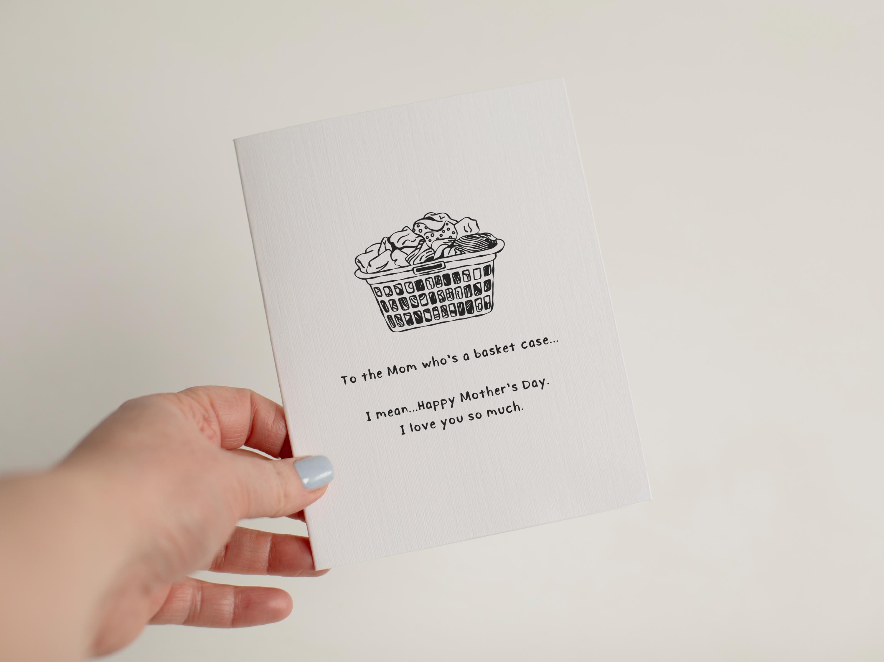 Funny Mother's Day Card, Basket Case Card for Mom, Hilarious Laundry Pun Card, Relatable Mom Card, Sarcastic Mother's Day Gift #080