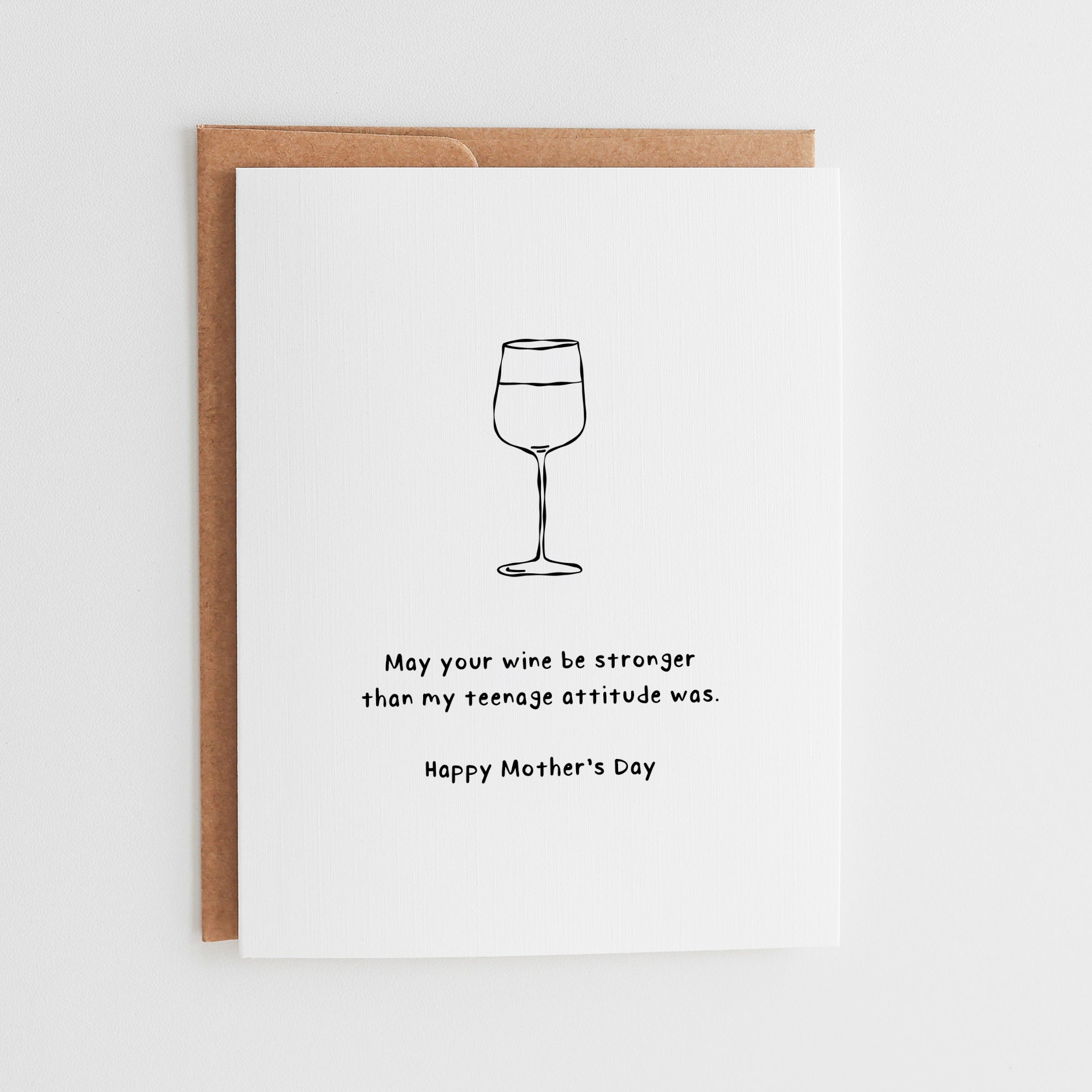 Funny Mother's Day Card, Wine Stronger Than My Teenage Attitude, Sarcastic Mom Birthday Card, Relatable Card for Mom from Daughter #098