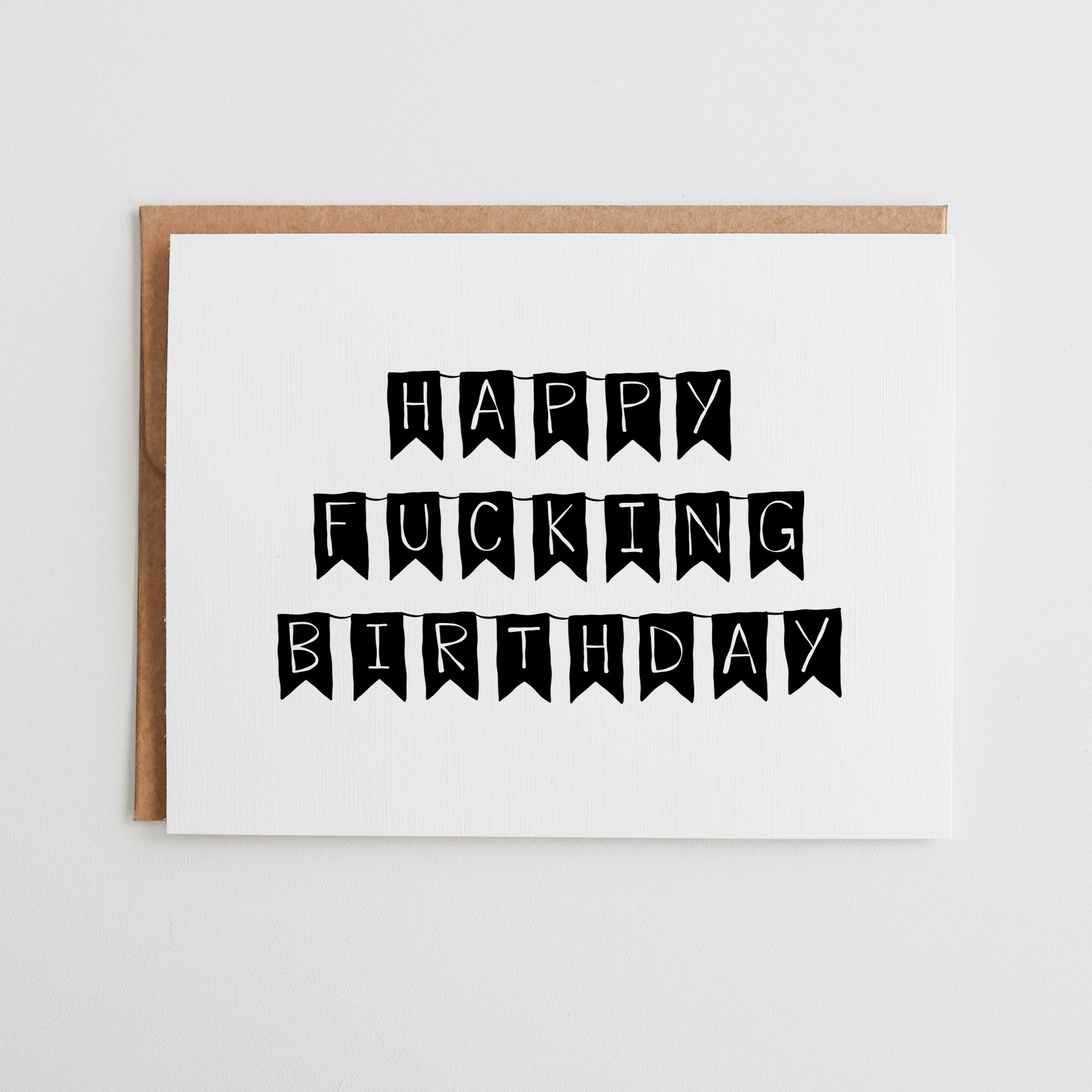Funny Happy Fucking Birthday Card, Rude Bunting Birthday Card for Best Friend, Sarcastic Adult Birthday Gift, Edgy Birthday Card #105