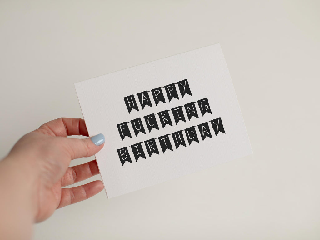 Funny Happy Fucking Birthday Card, Rude Bunting Birthday Card for Best Friend, Sarcastic Adult Birthday Gift, Edgy Birthday Card #105