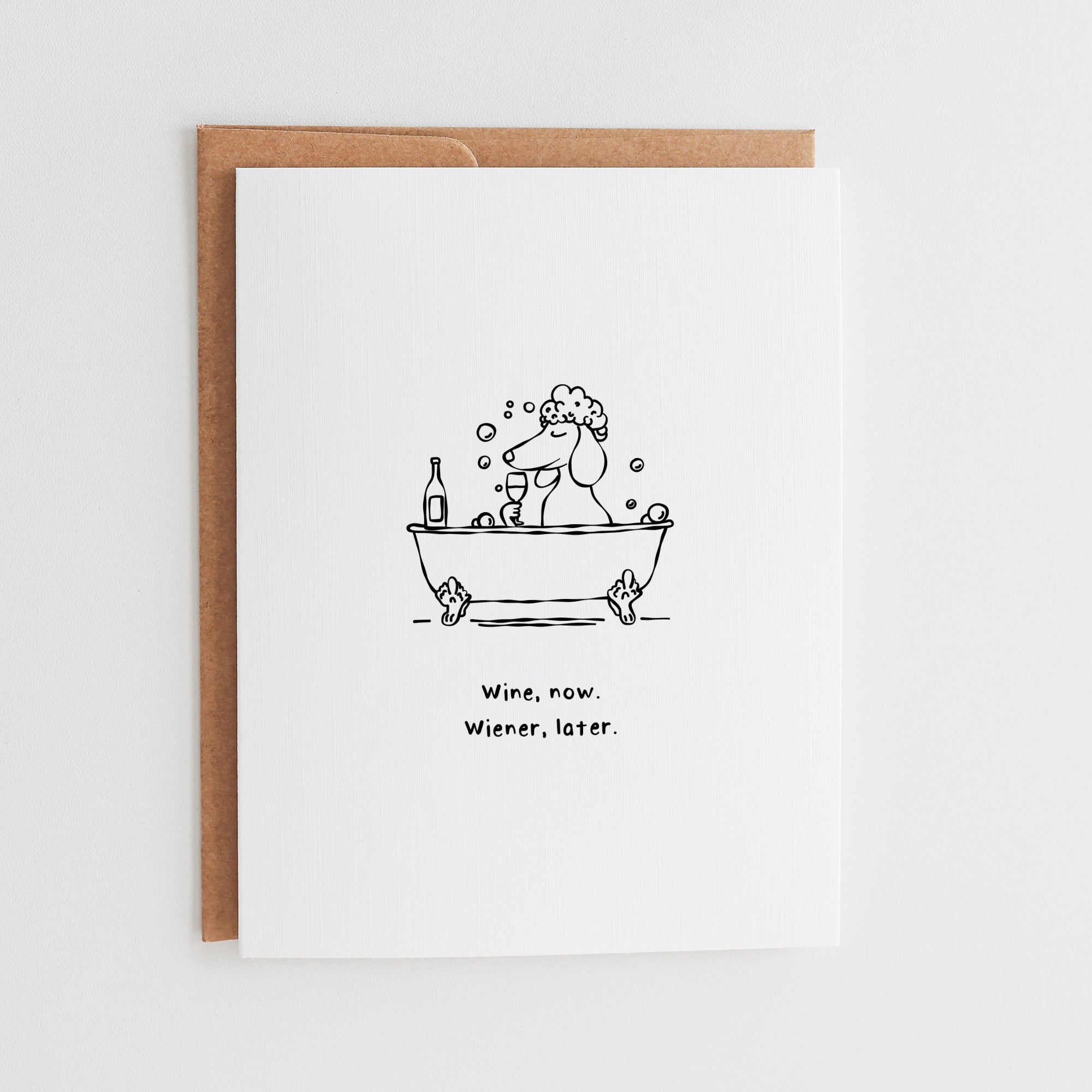Funny Anniversary Card, Wine Now, Wiener Later, Dog Lover Gift for Wife, Sarcastic Weiner Dog Greeting for Partner, Dachshund Card #107