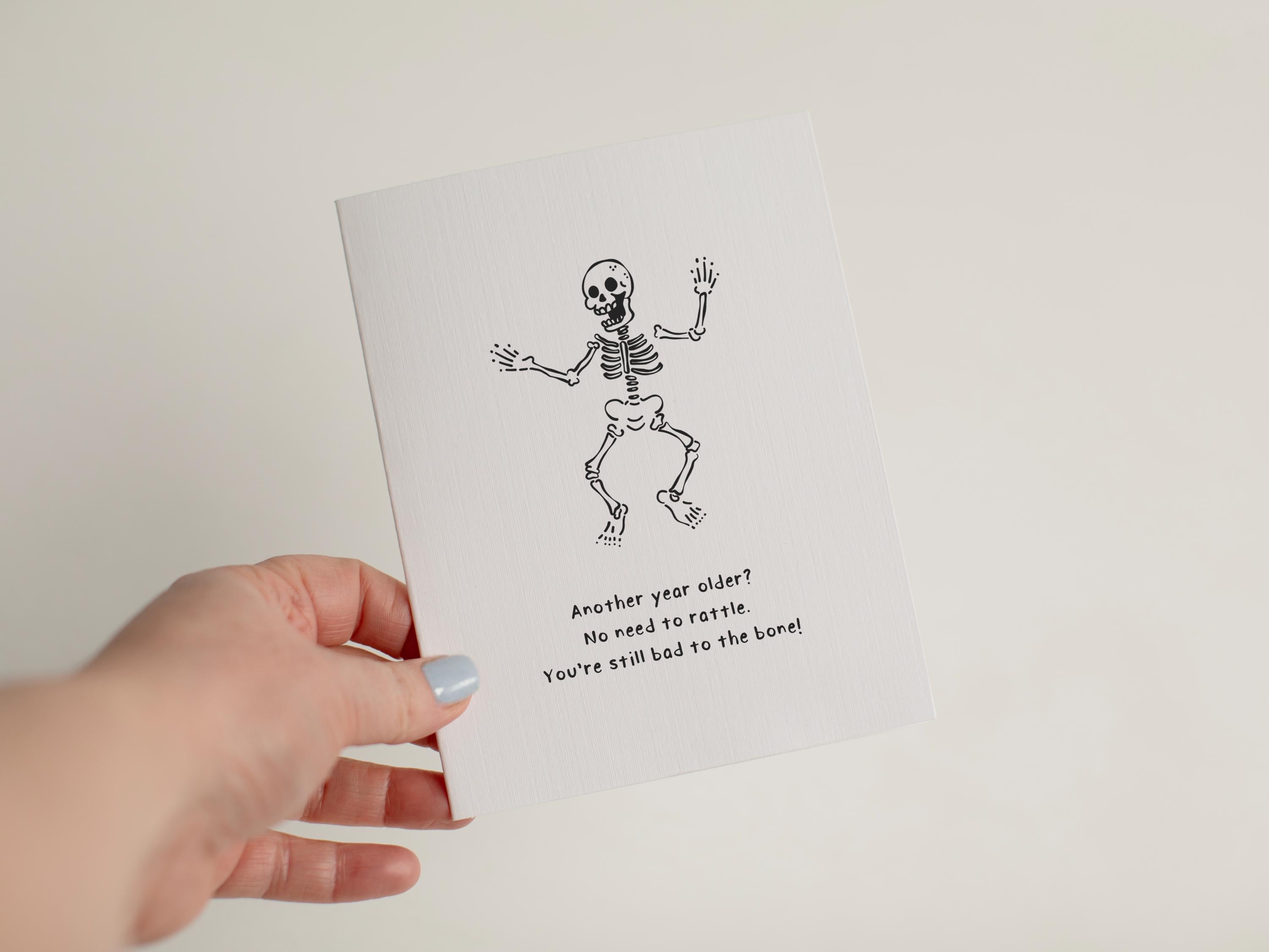 Bad to the Bone Birthday Card, Funny Skeleton Birthday Card, Cute Punny Birthday Gift for Friend, Gothic Birthday Decor #109