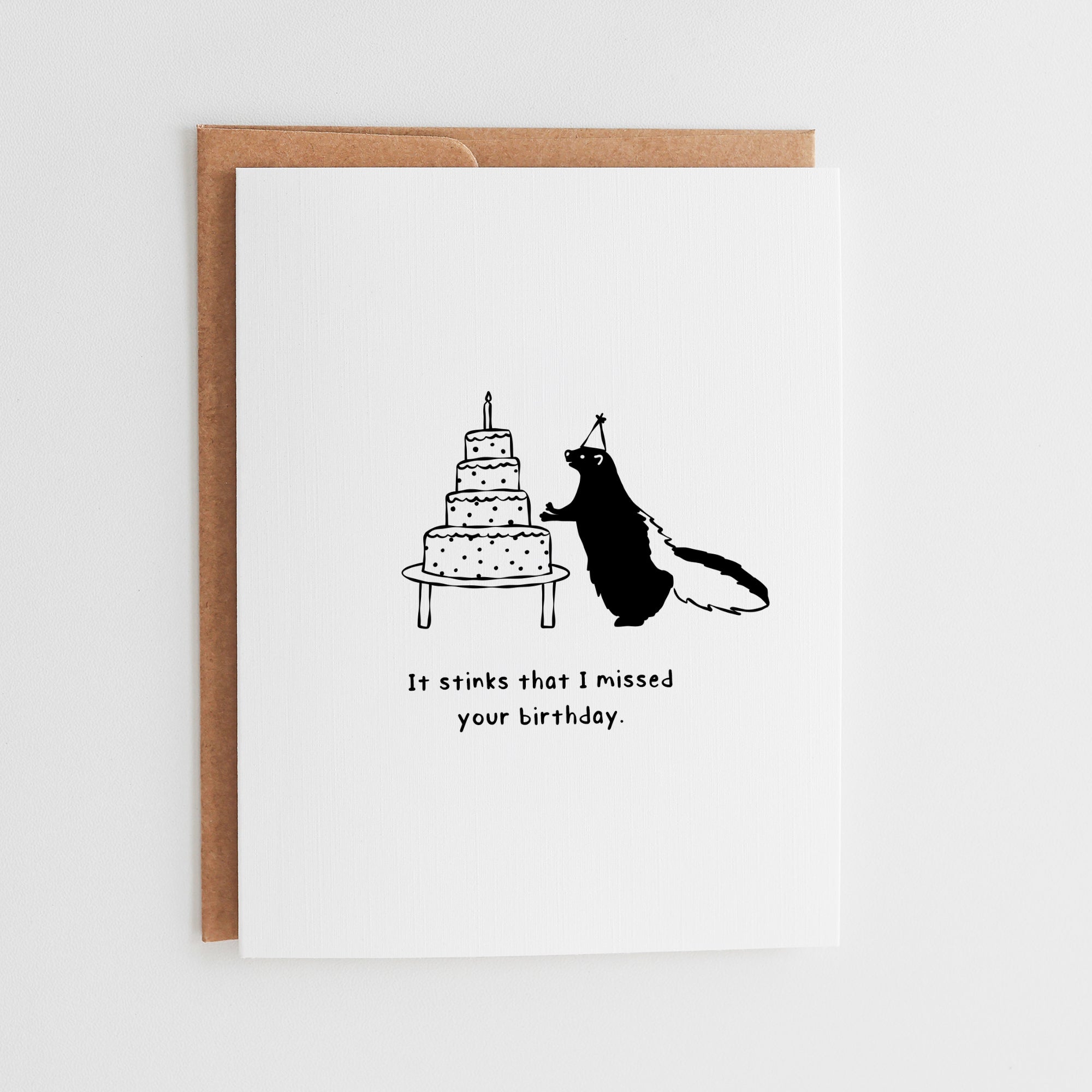 It stinks that I missed your birthday | Cute Skunk Card #127